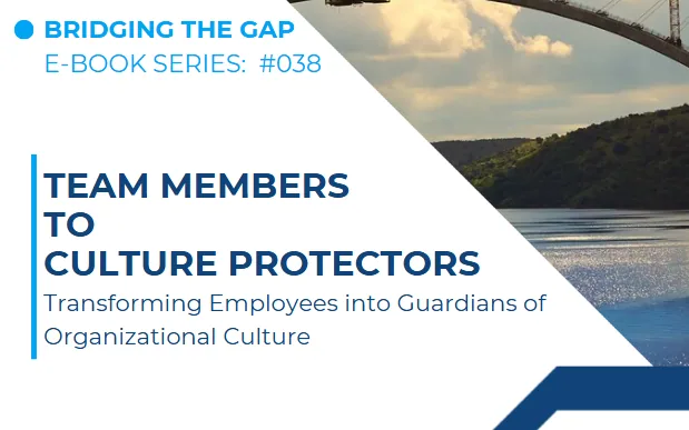 #038 From Team Members to Culture Protectors