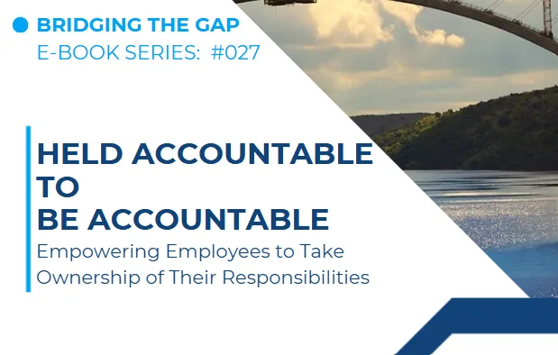 #027 From Held Accountable to Be Accountable