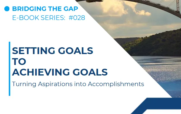 #028 From Setting to Achieving Goals
