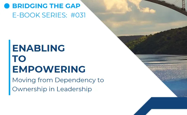 #031 From Enabling to Empowering