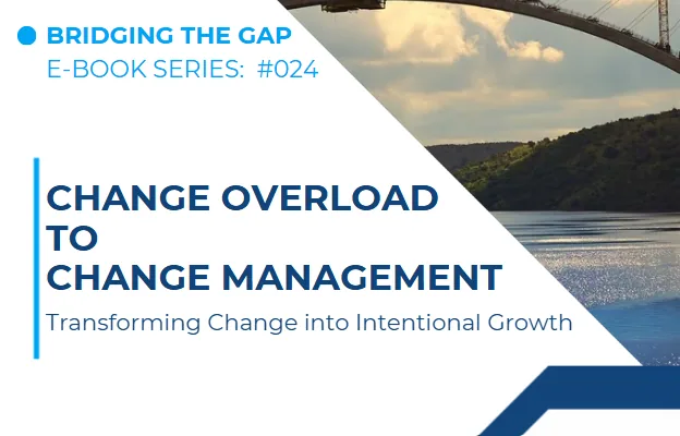 #024 From Change Overload to Change Management