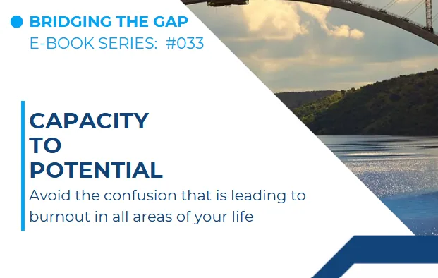 #033 From Capacity to Potential