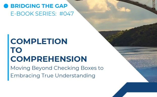 #047 From Completion to Comprehension