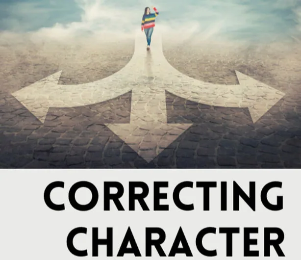 Why Real Growth Starts with Correcting Character (Not Identity)