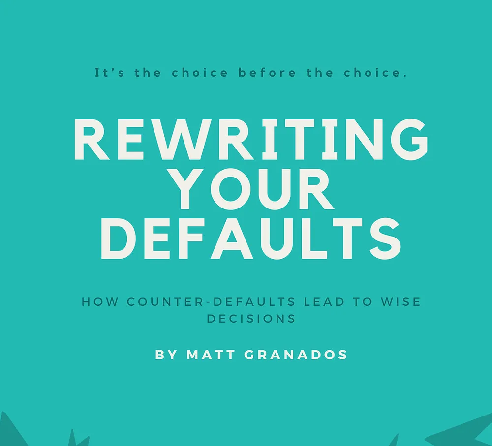 Rewriting Your Default: How Counter-Defaults Lead to Wise Decisions