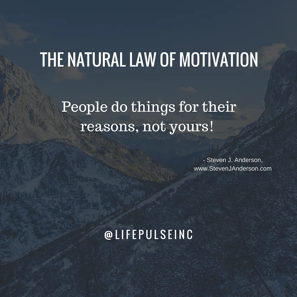 The Natural Law of Motivation