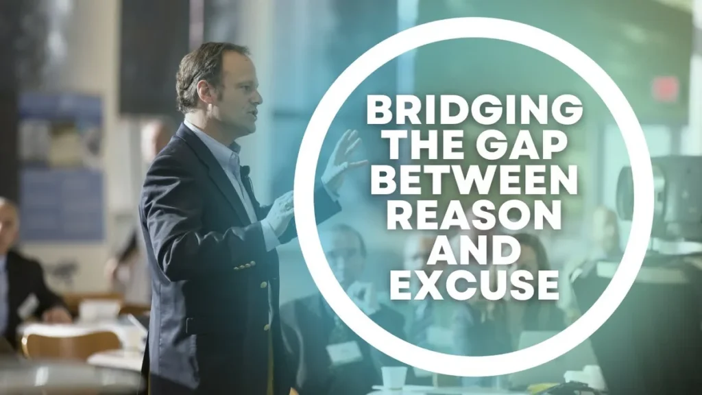 WW #646 Bridging the Gap Between Reason and Excuse