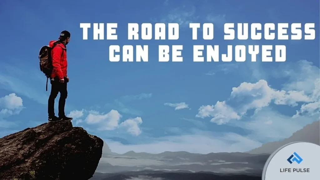 WW #567 – The Road to Success Can Be Enjoyed