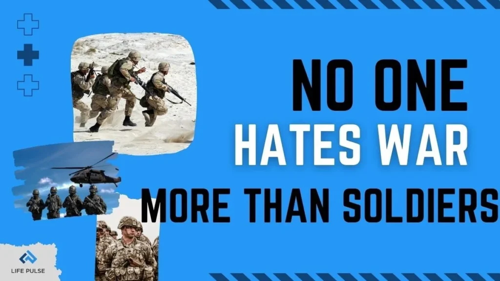WW #612 – No One Hates War More Than Soldiers
