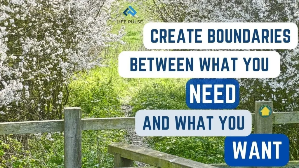 WW #610 – Create Boundaries Between What You Need and What You Want