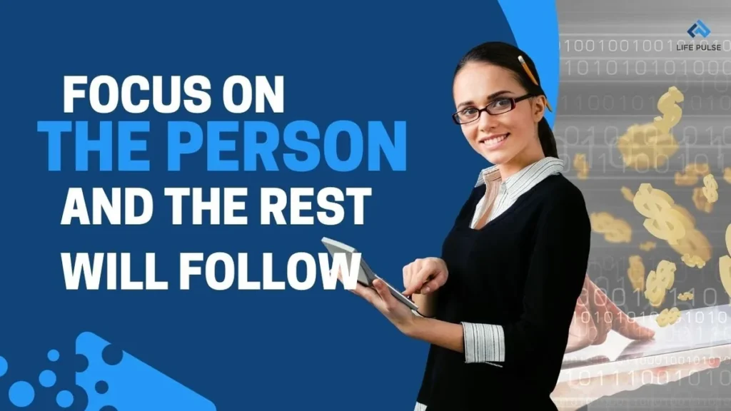 WW #616 Focus on the Person and the Rest will Follow