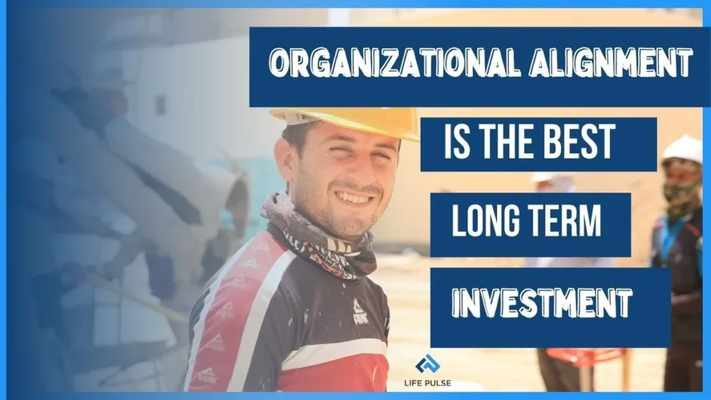 WW #622 – Organizational Alignment is a Necessary Investment