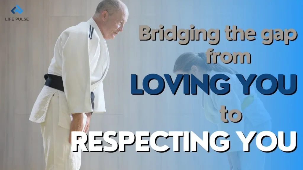 WW #697 Bridging the Gap from Loving You to Respecting You