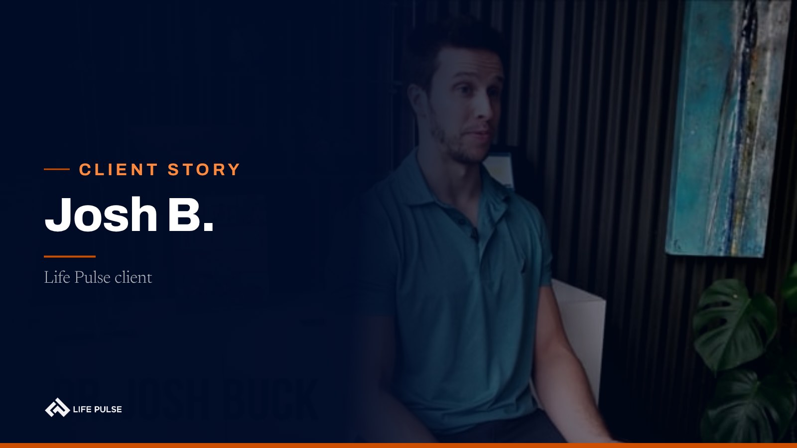 Client story: Josh B.