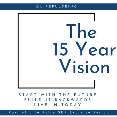 The 15 Year Vision