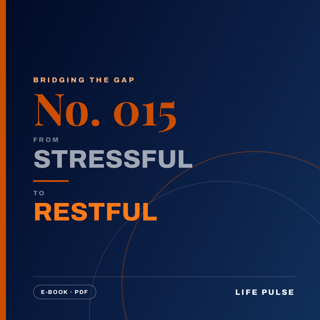 BtG #015: From Stressful to Restful