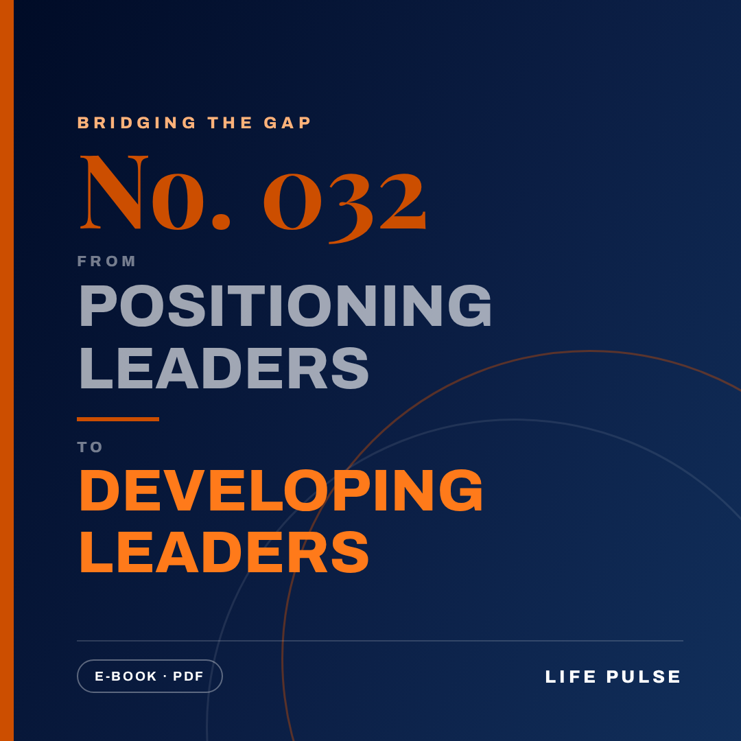 BtG #032: From Positioning Leaders to Developing Leaders