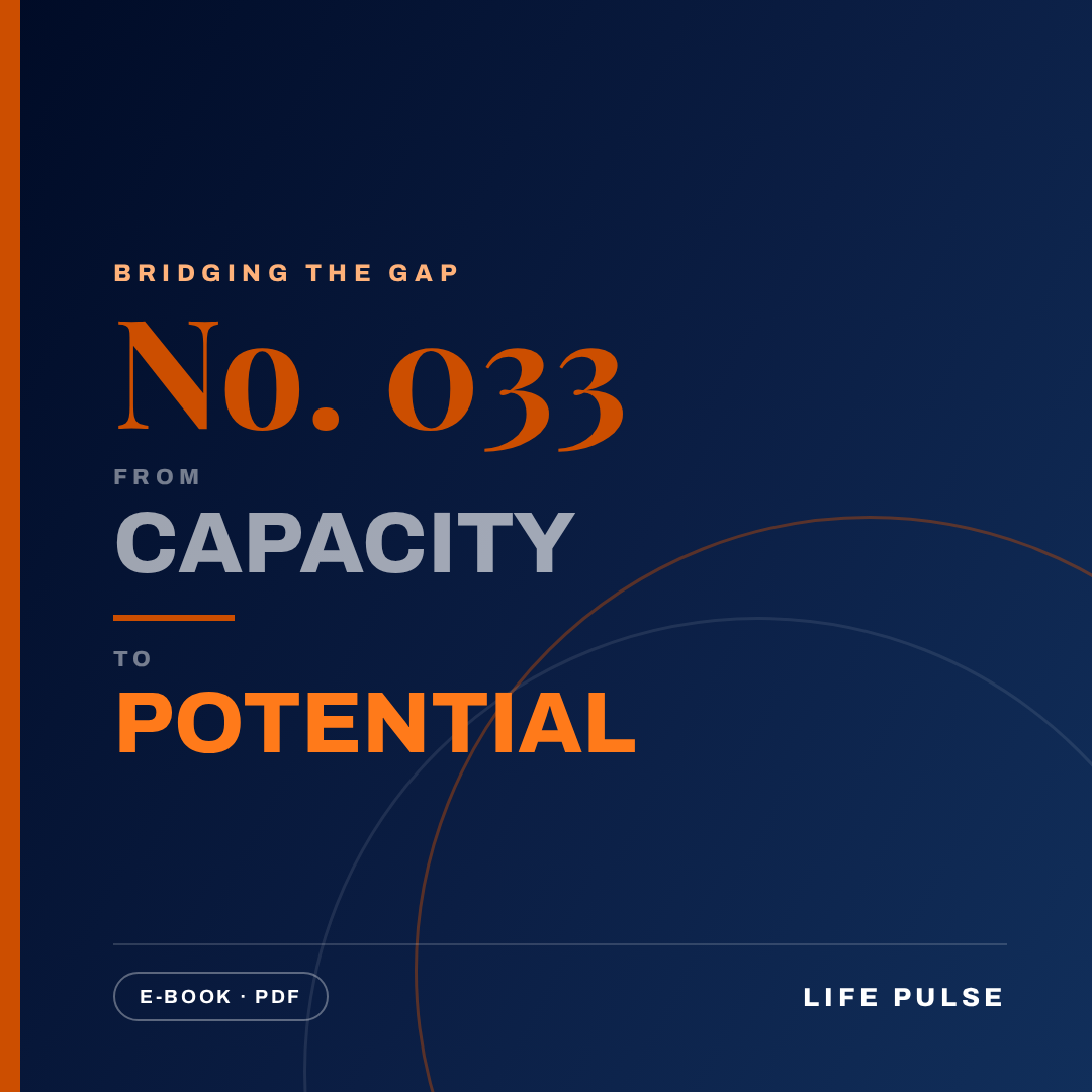 BtG #033: From Capacity to Potential