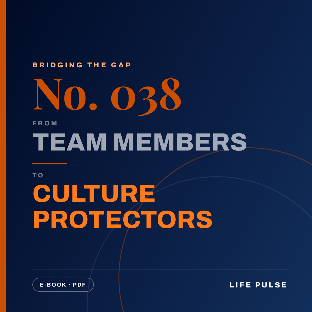 BtG #038: From Team Members to Culture Protectors