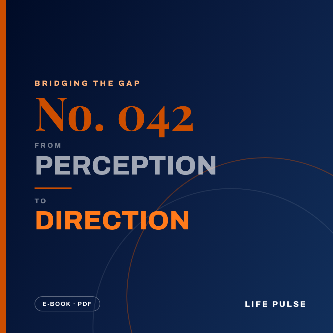 BtG #042: From Perception to Direction