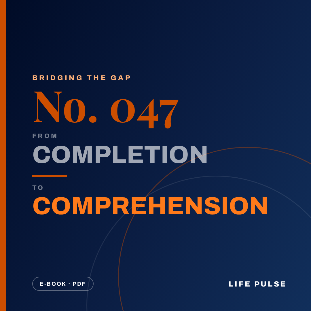 BtG #047: From Completion to Comprehension