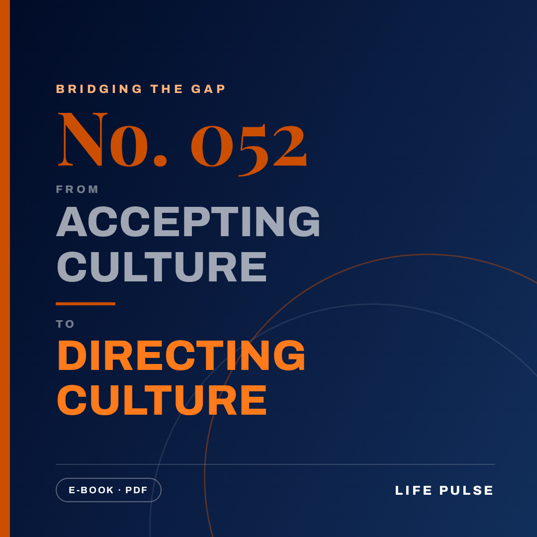BtG #052: From Accepting Culture to Directing Culture