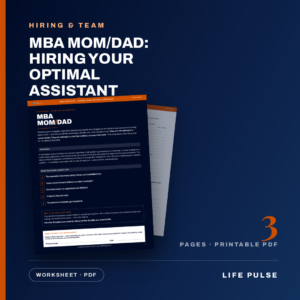 MBA Mom/Dad: Hiring Your Optimal Assistant