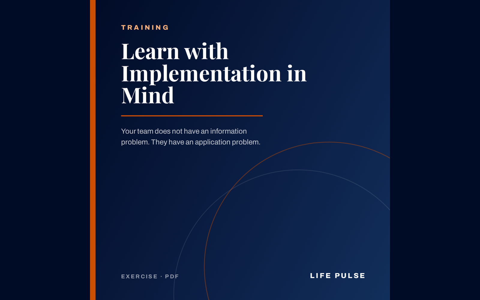 Learn with Implementation in Mind