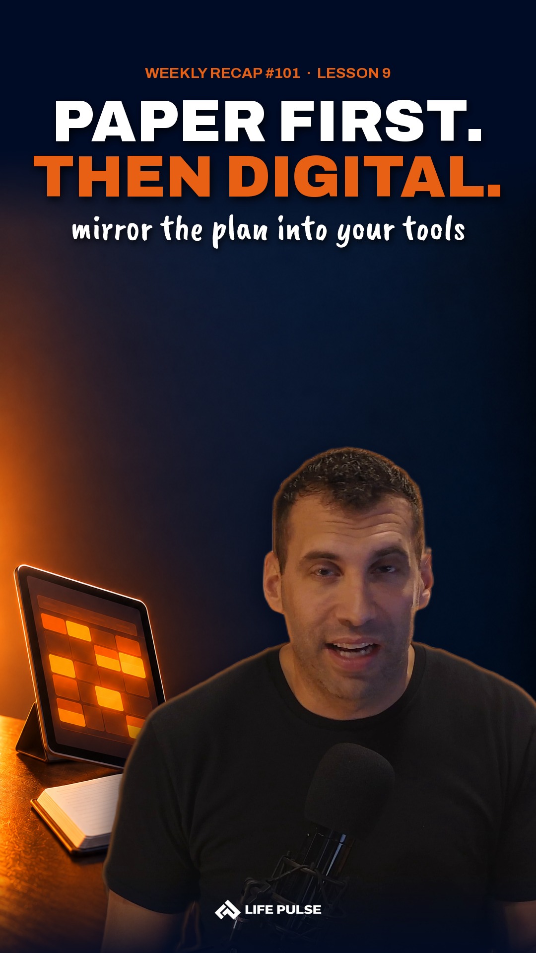 Lesson 9: Plan on paper, then mirror it into digital