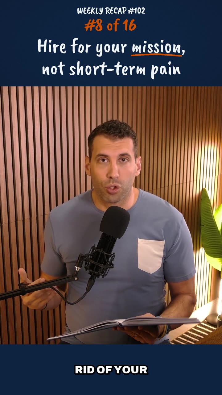 Lesson 8: Hire for your mission, not short-term pain